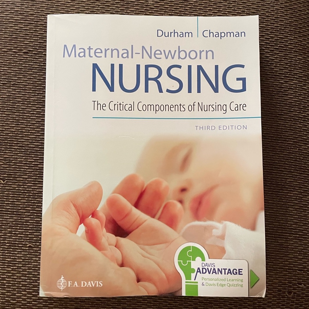 Maternal-Newborn Nursing: The Critical Components of Nursing Care (3rd edition)